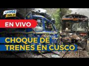 Choque de trenes en vía hacia Machu Picchu deja al menos un fallecido y 30 heridos