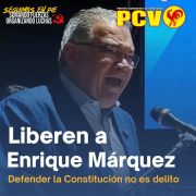 PCV exige la liberación de Enrique Márquez quien cumple un año preso en El Helicoide