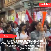 Con un proyecto de Ley buscan anular contratos y evitar actividad petrolera en Tariquía