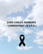 JUAN CARLOS IBARBURU “CORRENTINO” (Q.E.P.D.) ‣ El Pueblo Digital Uruguay