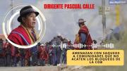 Circula audio con amenazas de un dirigente de “saquear” comunidades que no acaten movilizaciones de la COB