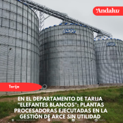 Elefantes Blancos: Plantas Procesadoras ejecutadas en la gestión de Arce sin utilidad