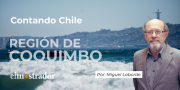 Contando Chile: Región de Coquimbo, verdor poético junto al mar