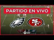 Eagles-49ers EN VIVO ONLINE: transmisión GRATIS por la NFL 2026