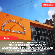 Piden priorizar dotación de equipamiento y personal para superar la crisis en salud en Tarija