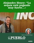 Alejandro Henry: “La sequía está pegando muy fuerte… ‣