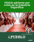 FOICA advierte por crisis en la industria frigorífica ‣