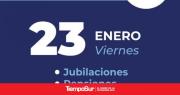 Pensionados, jubilados y retirados cobrarán este viernes 23 de enero
