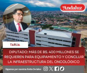 Diputado Porcel: Más de bs. 400 millones se requieren para equipamiento y concluir la infraestructura del Oncológico