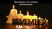 “We remember”: la campaña que conmemora el Día Internacional en Memoria de las Víctimas del Holocausto