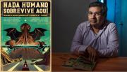 Alexis Iparraguirre: Lovecraft te recuerda que la literatura fundamentalmente es expresión”