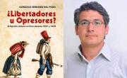 Gonzalo Serrano, escritor: “Nadie le preguntó al campesino peruano si quería ser liberado”
