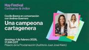 Hay Festival 2026: Cecilia Baena, la campeona cartagenera que marcó una era en conversación con Andrea Guerrero