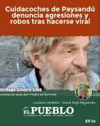 Cuidacoches de Paysandú sufrió ataques y robos y su caso se viralizó