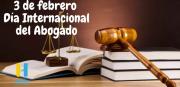 3 de febrero, día Internacional del Abogado