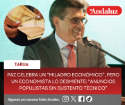 Paz celebra un “milagro económico”, pero un economista lo desmiente: “Anuncios populistas sin sustento técnico”