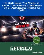 El SAC lanza “La Noche se Corre” con carreras nocturnas en el Autódromo Ciudad de Salto ‣ Nicolas Caiazzo