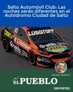 Salto Automóvil Club: Las noches serán diferentes en el Autódromo Ciudad de Salto ‣ Marcelo Galarza