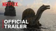 Netflix estrena el tráiler oficial de Los Dinosaurios