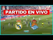 Míralo ahora: Real Madrid vs. Real Sociedad EN VIVO vía ESPN Deportes y Movistar