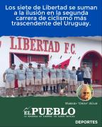 Los siete de Libertad se suman a la ilusión en la segunda carrera de ciclismo más trascendente del Uruguay. ‣ Eleazar José Silva