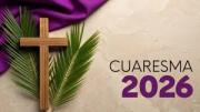 Comenzó la Cuaresma 2026 /Un tiempo de preparación espiritual para el pueblo católico