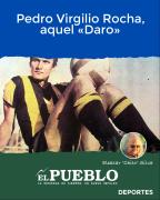 Pedro Virgilio Rocha, aquel Daro ‣ Eleazar José Silva