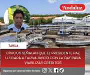 Cívicos señalan que el presidente Paz llegará a Tarija junto con la CAF para viabilizar créditos
