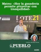 Mateu: Hoy la ganadería permite proyectar con tranquilidad ‣ Martin Ferreira Pinto