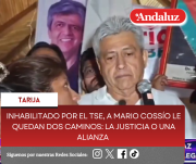 Inhabilitado por el TSE, a Mario Cossío le quedan dos caminos: la justicia o una alianza
