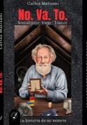 “No.Va.To, la historia de mi muerte”, una novela de Carlos Malisani