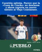 Cuestión salteña. Parece que la Cuna de Cracks no descansa y ahora exporta un nuevo talento al Viejo Continente. ‣ Eleazar José Silva