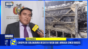 Incendio en taller de Oruro deja cinco buses destruidos y 20 heridos