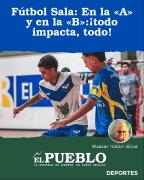 Fútbol Sala: En la A y en la B:¡todo impacta, todo! ‣ Eleazar José Silva