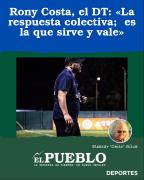Rony Costa, el DT: La respuesta colectiva; es la que sirve y vale ‣ Eleazar José Silva