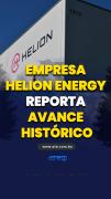 Empresa Helion Energy reporta avance histórico