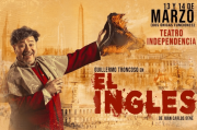 Guillermo Troncoso vuelve con “El inglés” al Teatro Independencia