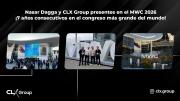 Nasar Dagga y CLX Group presentes en el MWC 2026 ¡7 años consecutivos en el congreso más grande del mundo!