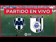 Monterrey vs. Querétaro en vivo: a qué hora juegan y dónde ver partido por Liga MX