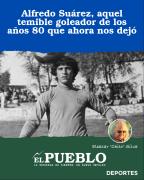 Alfredo Suárez, aquel temible goleador de los años 80 que ahora nos dejó ‣ Eleazar José Silva