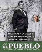 Milongas a la Calle 1: Gary Etchegaray; arte, barrio y movimiento ‣ Germán Milich Escanellas A Imensa Minoria