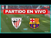 Transmisión Barcelona vs. Athletic Club EN VIVO por DIRECTV y Movistar LaLiga gratis