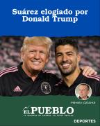 Suárez elogiado por Donald Trump ‣ Marcelo Galarza