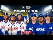 ¿Dónde pasan el juego de Venezuela vs Israel En Vivo por el Clásico Mundial de Béisbol 2026?