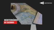 Mediterráneo: De escudos