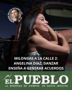 Milongas a la calle 2: Angelina Díaz; danzar enseña a generar acuerdos ‣ Germán Milich Escanellas A Imensa Minoria
