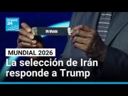 Irán propone a la FIFA una nueva vía para participar en el Mundial 2026