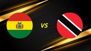 Bolivia vs Trinidad y Tobago EN VIVO vía Unitel: juegan en Santa Cruz en amistoso previo al repechaje internacional