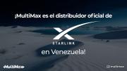 MultiMax es el distribuidor oficial de Starlink en Venezuela