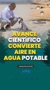 Avance científico convierte aire en agua potable